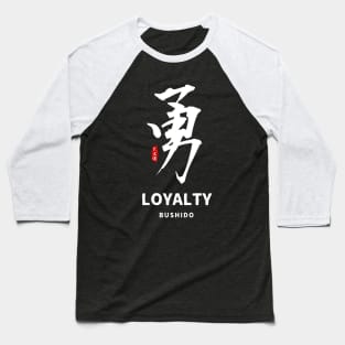 Bushido Virtues -  Loyalty Baseball T-Shirt